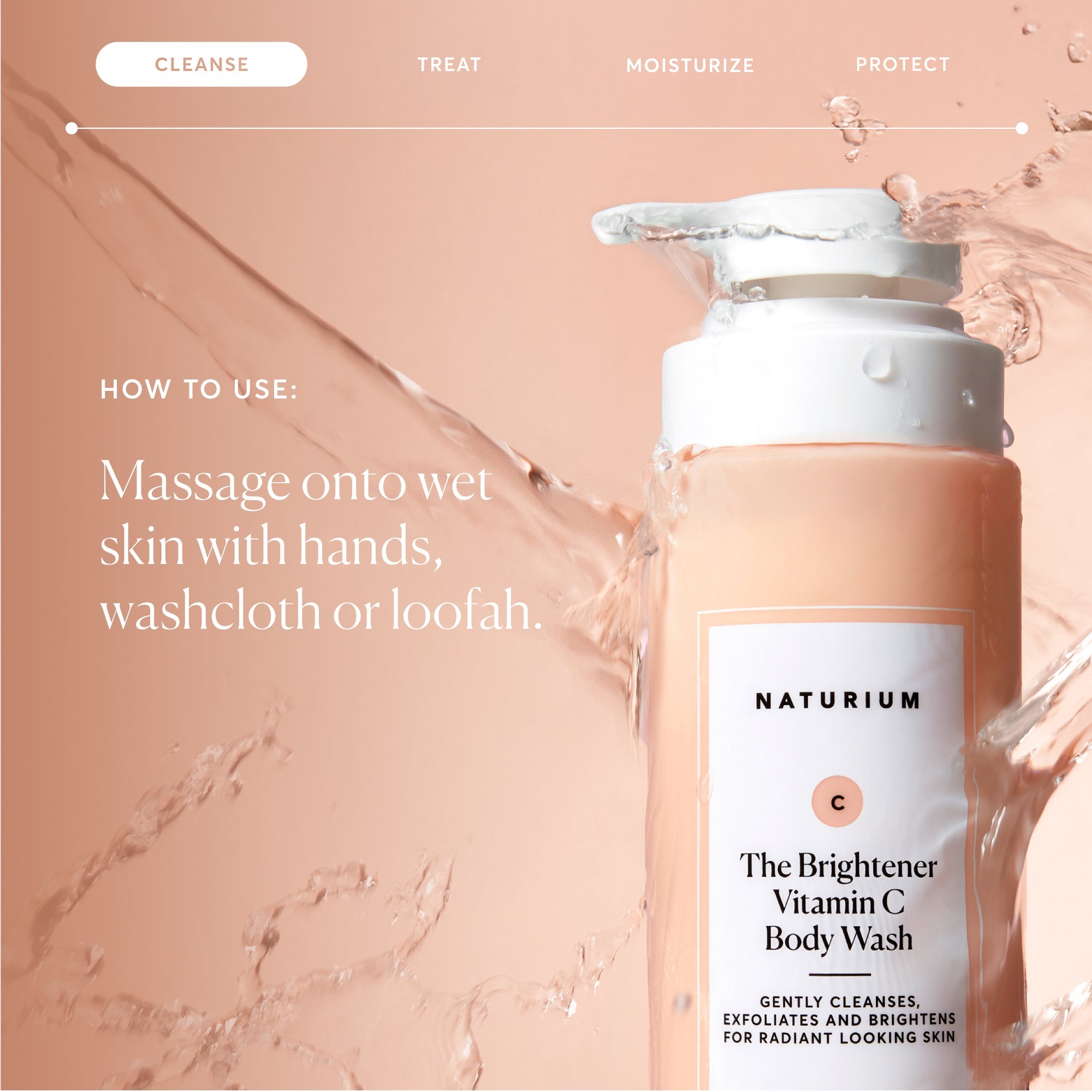 the-brightener-vitamin-c-brightening-body-wash-j0 NATR-40004-Alt-Images-The-Brightener-Vitamin-C-Brightening-Body-Wash-04.jpg