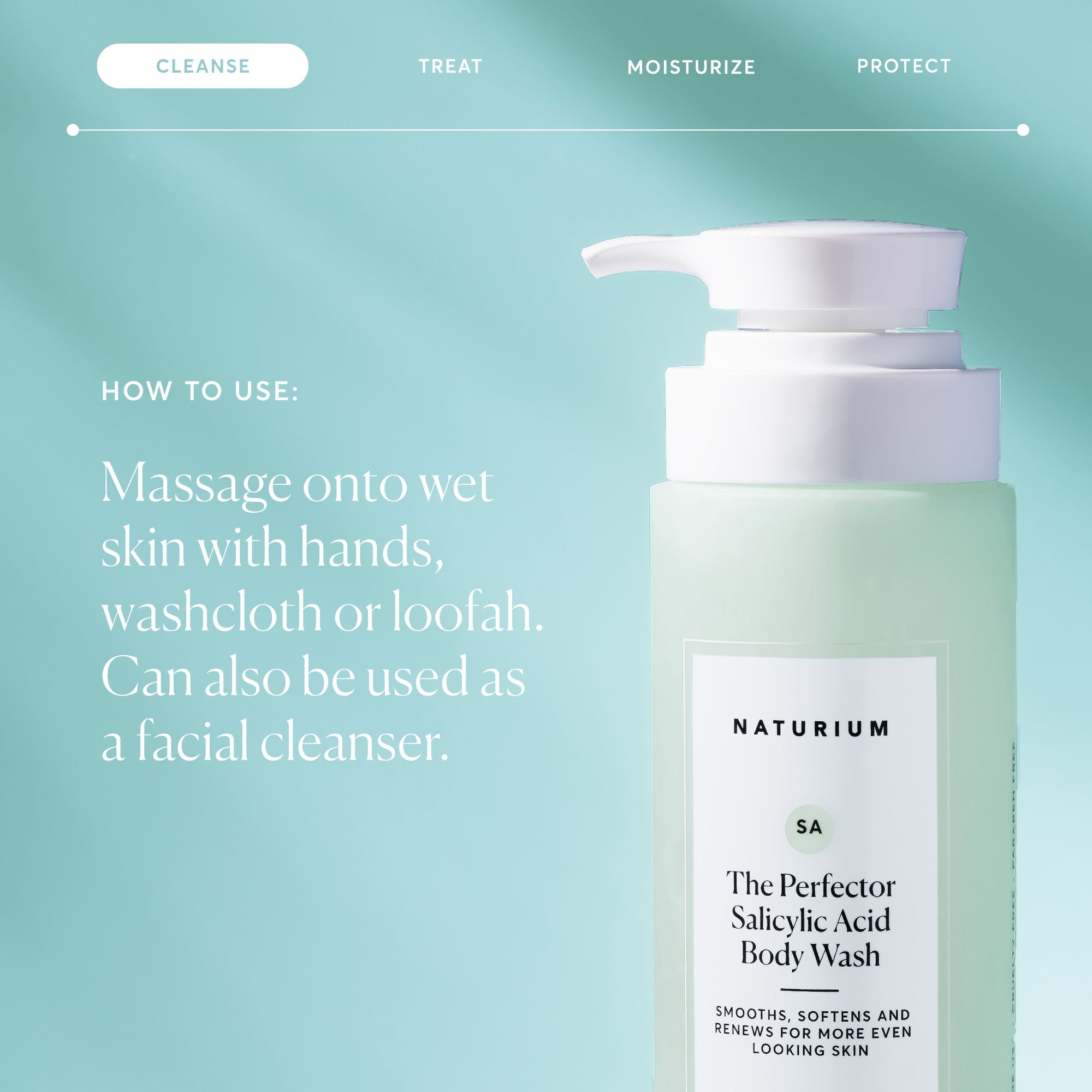 the-perfector-salicylic-acid-body-wash-f7 NATR-40005-Alt-Images-The-Perfector-Salicylic-Acid-Body-Wash-04.jpg