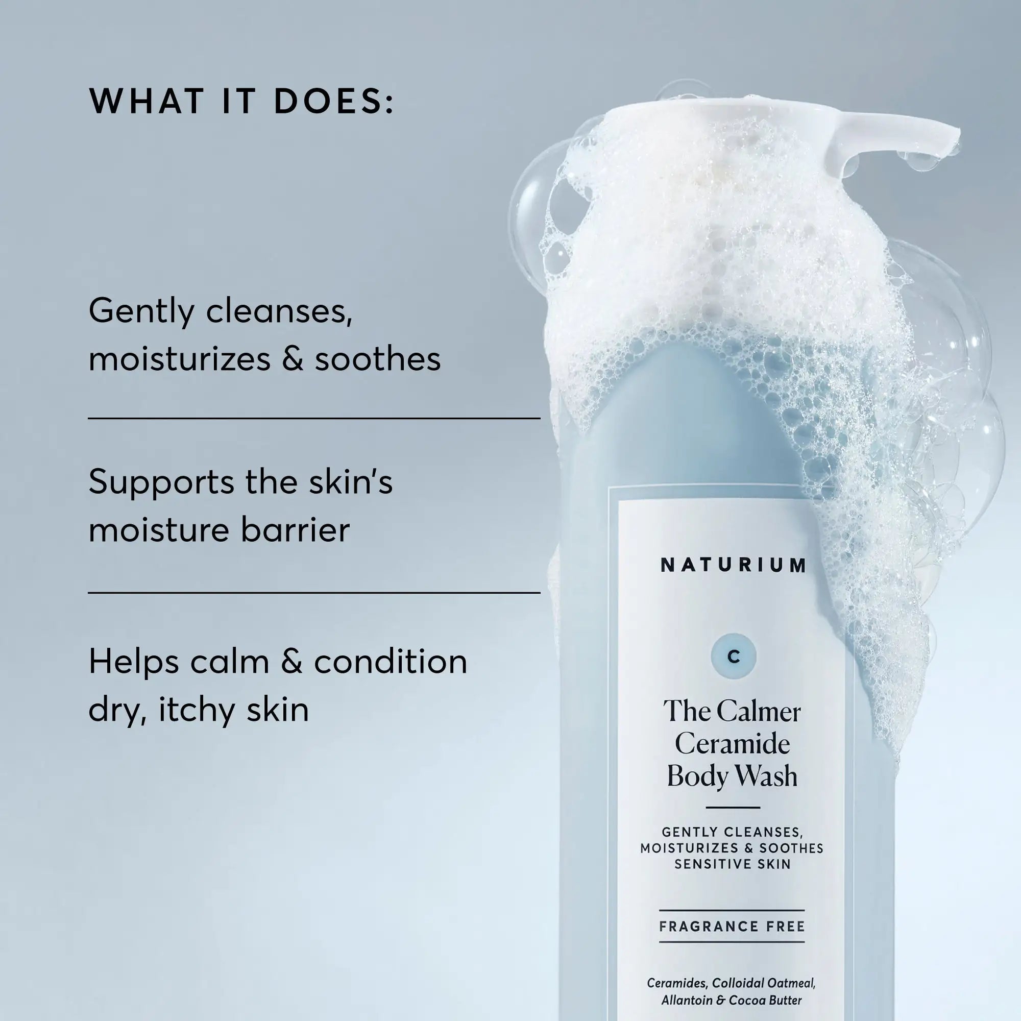 the-calmer-ceramide-body-wash-o7 NATR-40025-Alt-Image-The-Calmer-Ceramide-Body-Wash-02.webp